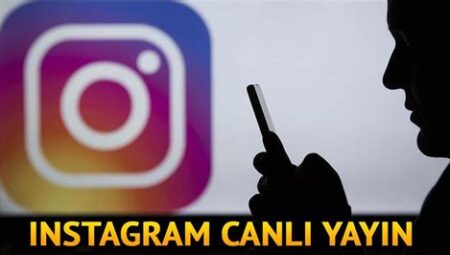 Instagram’da Canlı Yayın Nasıl Yapılır?